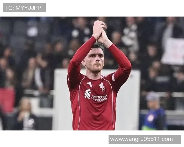 罗伯逊谈利物浦失利后心态调整维尔茨遭外界不公评价