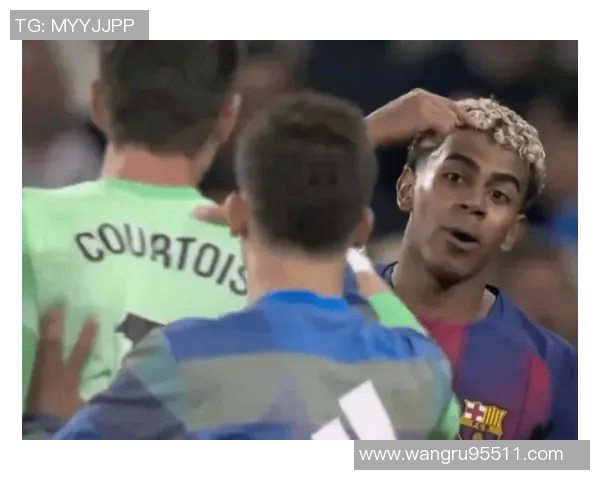 马卡报道亚马尔赛前言论激励皇马更衣室视其为竞争对手